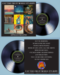"Eat The Fruit While It's Ripe" Vinyl Record