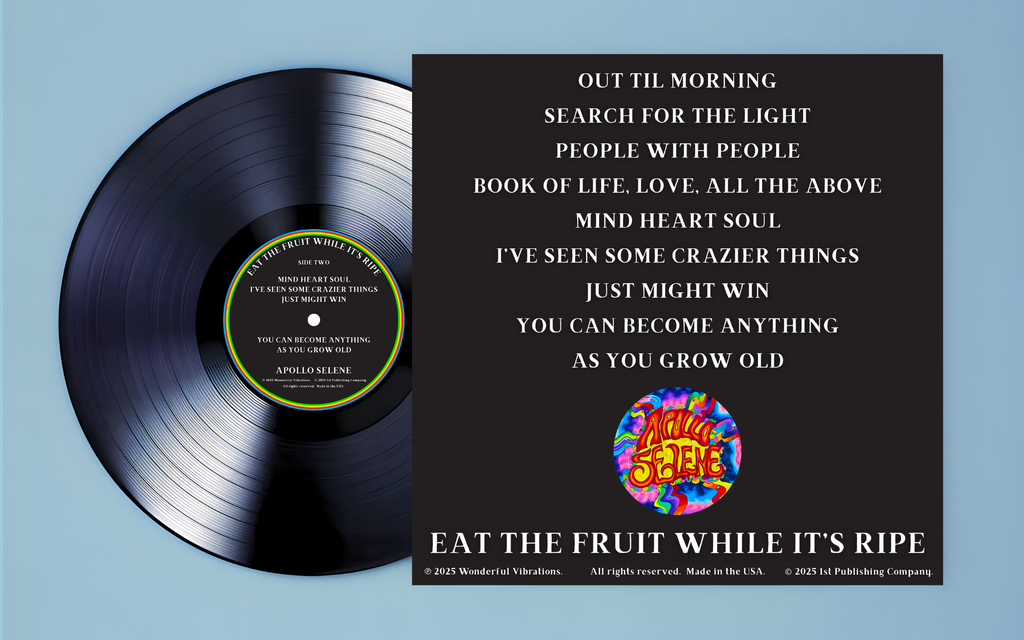"Eat The Fruit While It's Ripe" Vinyl Record