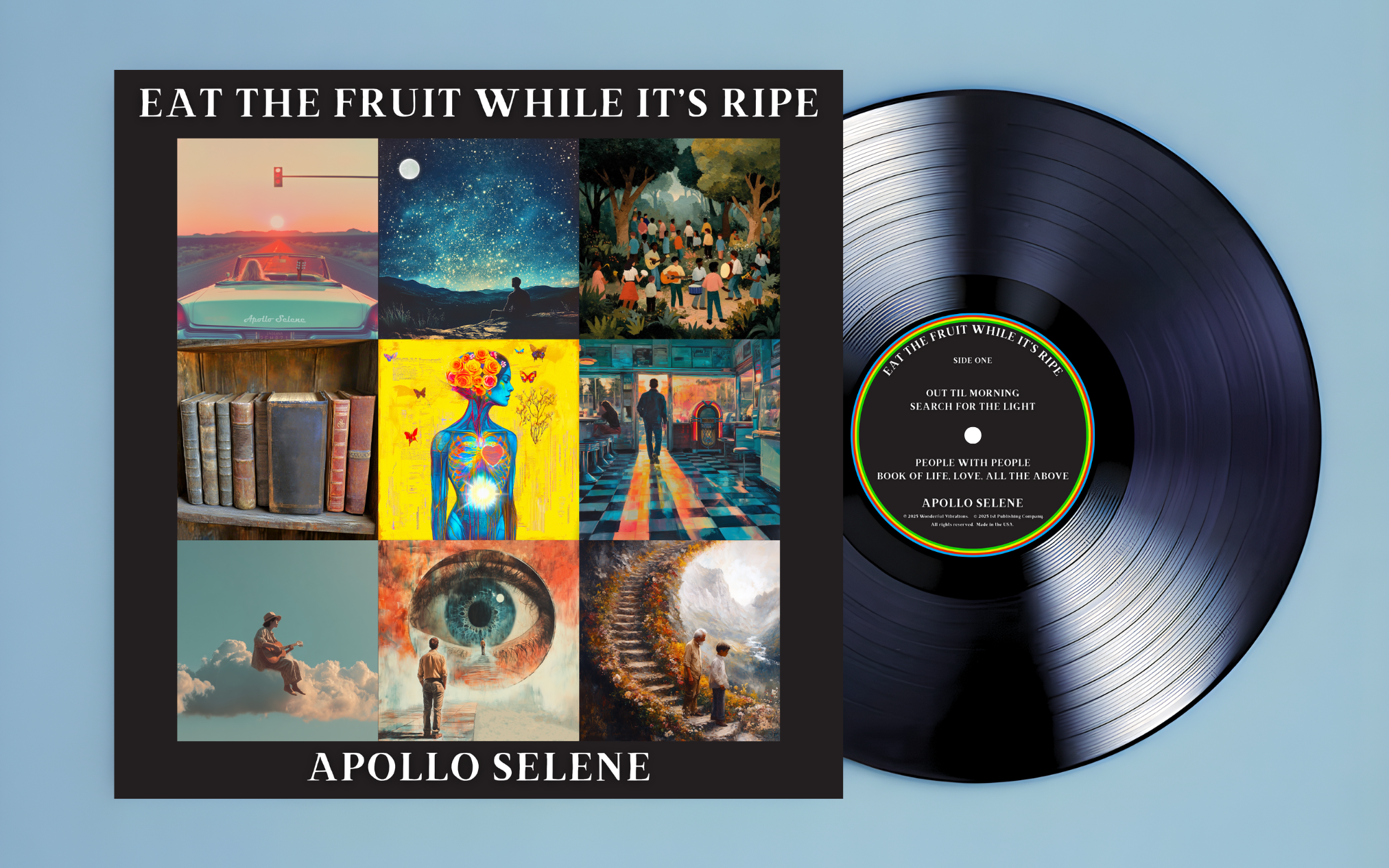 "Eat The Fruit While It's Ripe" Vinyl Record